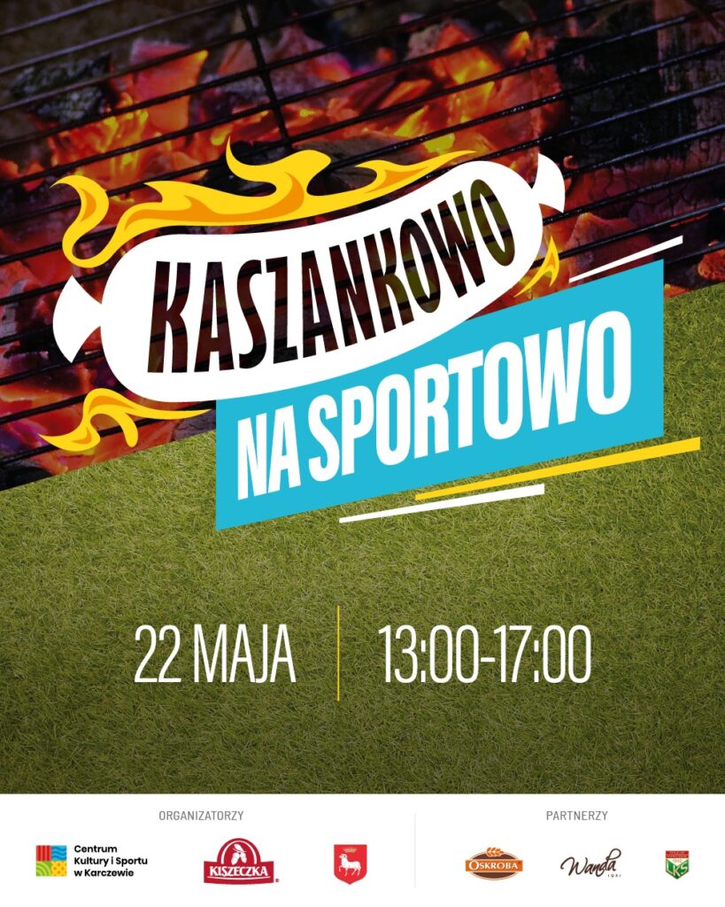 kaszankowo na sportowo - plakat wydarzenia Kiszeczka i centrum kultury i sportu w Karczewie